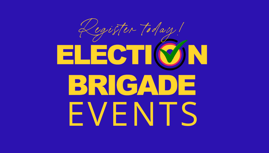 election brigade events